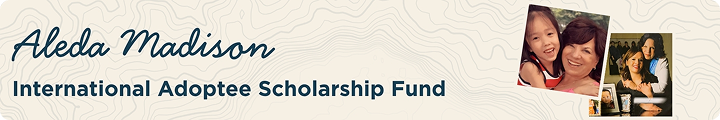 Aleda Madison International Adoptee Scholarship Fund